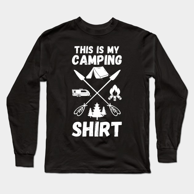 This Is My Camping Shirt Camping Trailer Camper Van Long Sleeve T-Shirt by DragonTees